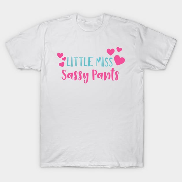 Little Miss Sassy Pants Sassy Sassy Girl Hearts Little Miss
